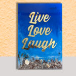 Resin Wall Art Quote Saying Wall Art 1